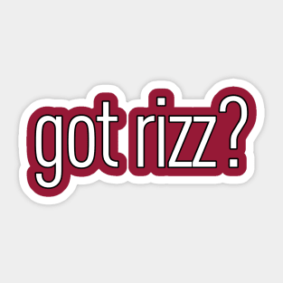 Got Rizz? Sticker